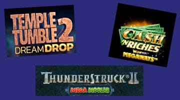 Exklusiva slots med jackpott hos unibet: Temple Tumble 2 Dream Drop, Cash 'N Riches Wowpot Megaways och Thunderstruck 2 Mega Moolah.