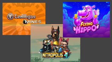 LeoVegas Mines, Flying Hippo och Nitropolis 4