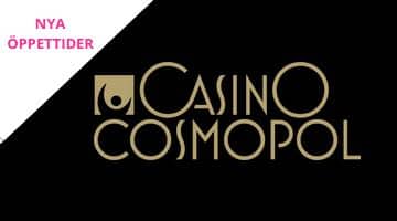 Logga Casino Cosmopol och etiketten "Nya öppettider"